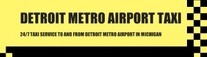 Detroit Metro Airport Taxi